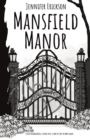 Image for Mansfield Manor : A new neighborhood, a deadly past, it may be time to move again.
