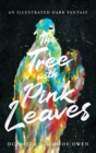 Image for The Tree With Pink Leaves