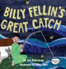 Image for Billy Fellin&#39;s Great Catch