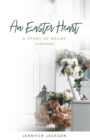Image for Easter Heart: the Story of Belief
