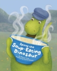 Image for Spiros the Soup-Eating Dinosaur