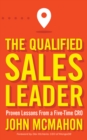 Image for Qualified Sales Leader: Proven Lessons from a Five Time CRO