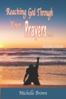Image for Reaching God Through Your PRAYERS Vol.1