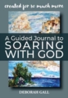Image for A Guided Journal to Soaring With God