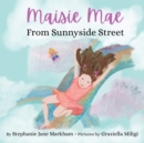 Image for Maisie Mae From Sunnyside Street