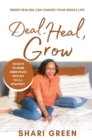 Image for Deal Heal Grow : 30 Days To More Inner Peace