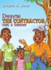 Image for Dwayne the Contractor Uses a Hammer