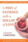 Image for A Pint of Patience with a Dollop of Love