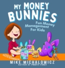 Image for My Money Bunnies : Fun Money Management For Kids