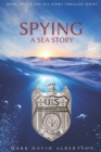 Image for Spying : A Sea Story
