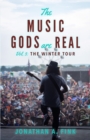Image for The Music Gods are Real : Vol. 3 - The Winter Tour