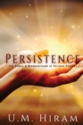 Image for Persistence : The Power &amp; Breakthrough of Fervent Prayers