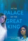 Image for In the Palace of the Great King : a Catholic Novel