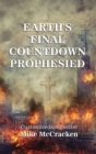 Image for Earth&#39;s Final Countdown Prophesied