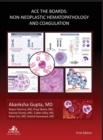Image for Ace The Boards : Non-Neoplastic Hematopathology And Coagulation