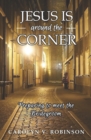 Image for Jesus is Around the Corner