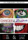 Image for Danger and Maddness