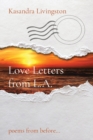 Image for Love Letters from L.A. : poems from before...