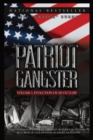 Image for Patriot Gangster : Volume 1, Evolution of an Outlaw