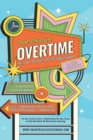 Image for Deal Structure Overtime : The Good, The Bad, and The Ugly Exposed