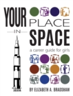 Image for Your Place in Space : A Career Guide for Girls