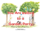 Image for You Are Invited to a Garden Party