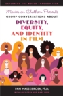 Image for Movies on Chatham Presents : Group Conversations About Diversity, Equity, and Identity in Film