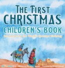 Image for The First Christmas Children&#39;s Book