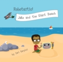 Image for Robotastic! Jake and the Giant Beach