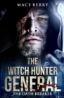 Image for The Witch Hunter General II : The Oath Breaker