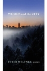 Image for Woods and the City