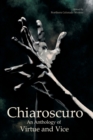 Image for Chiaroscuro : An Anthology of Virtue &amp; Vice