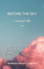 Image for Before The Sky : A Reason for Hope