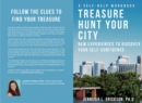 Image for Treasure Hunt Your City: New Experiences To Discover Your Self-Confidence