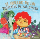 Image for Halloween Vegetable Horror Children&#39;s Book (Spanish)