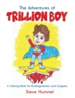 Image for The Adventures of Trillion Boy : A Coloring Book for Kindergarteners and Congress