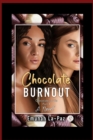 Image for Chocolate Burnout
