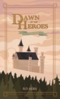 Image for Dawn of the Heroes