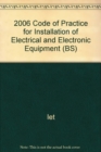 Image for 2006 Code of Practice for Installation of Electrical and Electronic Equipment