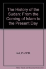 Image for The History of the Sudan