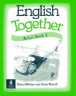 Image for English Together Action Book 3