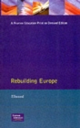 Image for Rebuilding Europe : Western Europe, America and Postwar Reconstruction