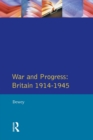 Image for War and progress  : Britain, 1914-1945