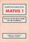 Image for Graded Assessment Tests : Practice in the Basic Skills for the Caribbean : Maths 1