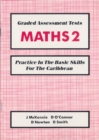 Image for Graded Assessment Tests : Practice in the Basic Skills for the Caribbean : Maths 2