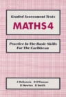 Image for Graded Assessment Tests : Practice in the Basic Skills for the Caribbean : Maths 4