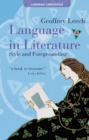 Image for Language in literature  : style and foregrounding