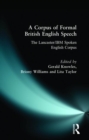 Image for A Corpus of Formal British English Speech