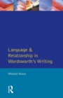 Image for Language and Relationship in Wordsworth&#39;s Writing