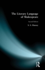 Image for The Literary Language of Shakespeare